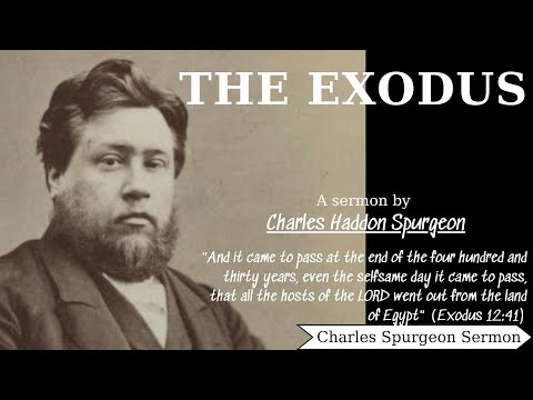 The Exodus - Charles Spurgeon Sermon | Charles Spurgeon Sermons 2022 - 2023