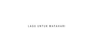 Lagu Untuk Matahari Music Video