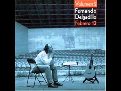 Hoy hace un buen día - Fernando Delgadillo (Febrero 13 vol.2)