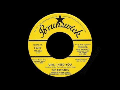 The Artistics - Girl I Need You