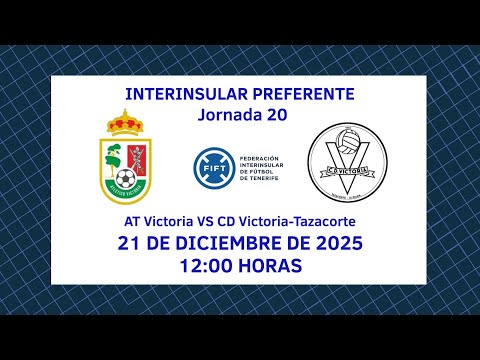 Directo | Tenerife | Preferente: Atlético Victoria - CD Victoria - Tazacorte