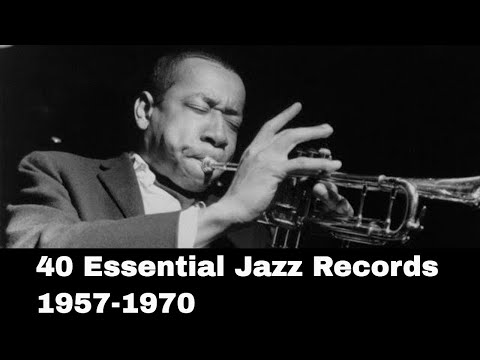 40 Essential Jazz Records From 1957-1970