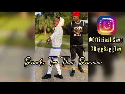Savo King x BiggBaggTay - Back To The Basics [ Official Audio ] #rapper