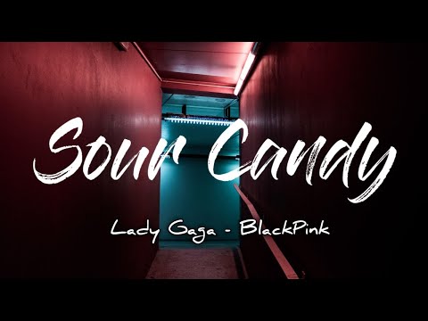 Lady Gaga, BLACKPINK - Sour Candy KARAOKE Instrumental With Lyrics