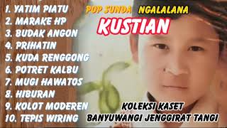 Download lagu Full Album Pop Sunda 'NGALALANA - KUSTIAN' mp3 Download lagu Full Album Pop Sunda 'NGALALANA - KUSTIAN' mp3
