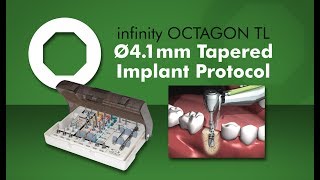 infinity Octagon TL 4.1mm Tapered Implant Surgical Protocol