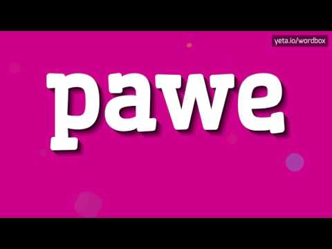 PAWE - HOW TO PRONOUNCE IT!?
