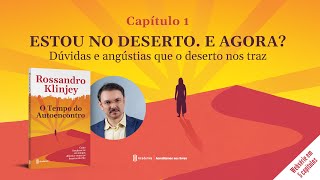 O Tempo do Autoencontro - Estou no deserto, e agora