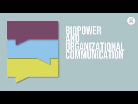 Biopower and Organizational Communication