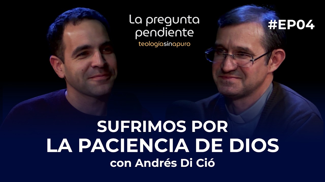 ¿Por qué los tiempos de Dios nos duelen? con Andrés Di Ció