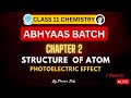 Photoelectric Effect Class 11 Chemistry Structure Of Atom JEE NEET 2026