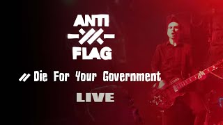 ANTI-FLAG - Die For Your Government - (Live at the O2 Academy, Feb 2020)