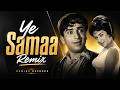 Ye Samaa DJ Remix Evergreen Bollywood Classic Rewind Records