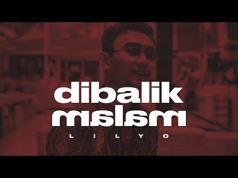 LILYO - Dibalik Malam (Official Lyric Video)