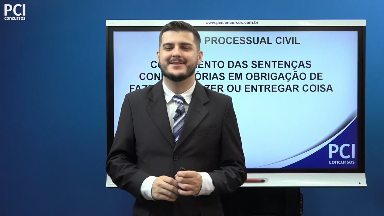 Aula 20 - Cumprimento das Sentenças Cond. - Obrigação de Fazer - Não Fazer - Entregar Coisa