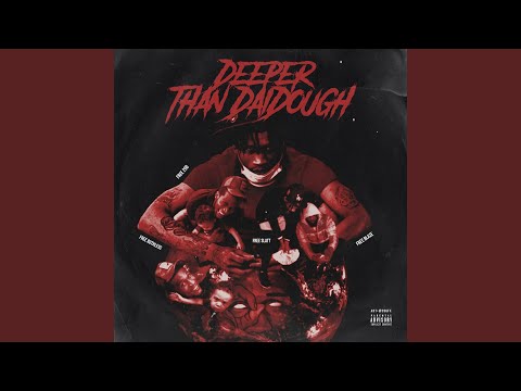 Deeper Than Daidough