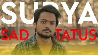 Surya Shannu sad status 😭💔
