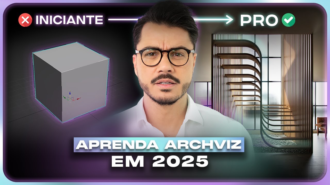 Se eu começasse no ARCHVIZ em 2025, eu faria ISSO
