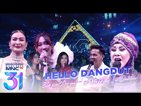 Elvy x Nayunda x Happy x Iis Dahlia - Hello Dangdut |  Malam Puncak Kilau Raya MNCTV 31