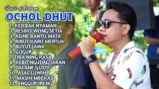 Download lagu TERBARU OCHOL DHUT FULL ALBUM - KEJEBAK NYAMAN - RESIKO WONG SETIA - ASINE BANYU MATA mp3