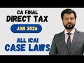 ALL ICAI CASE LAWS CA FINAL DIRECT TAX JAN 2026