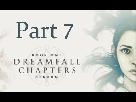 Dreamfall Chapters - Book One [P7]