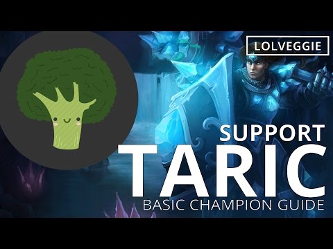 Taric Basic Champions Guide by LOLVeggie | League of Legends