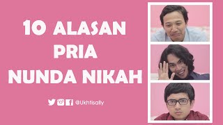 Download lagu 10 Alasan Pria Nunda Nikah mp3