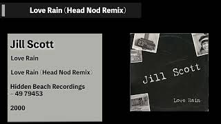 Jill Scott/Love Rain Head Nod Remix