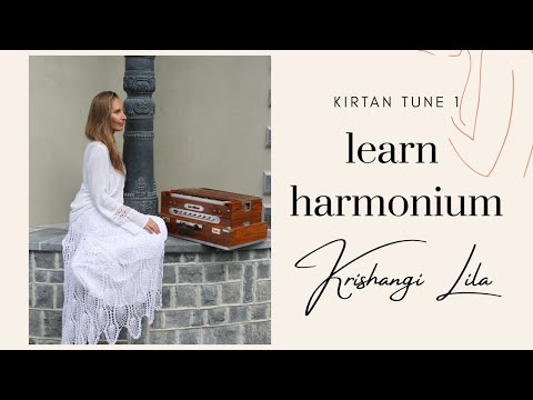 Learn harmonium with Krishangi Lila - kirtan tune 1