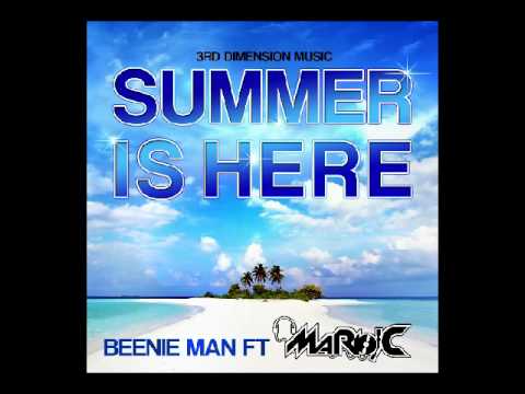 BEENIE MAN FT MARIO C - SUMMER IS HERE - JUNE 2012