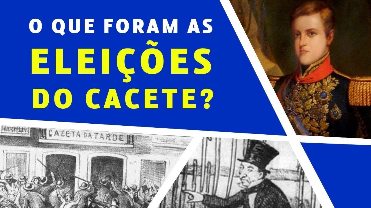 O que foram as Eleições do Cacete?