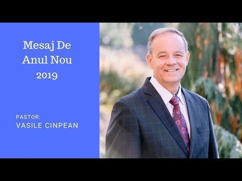 Mesaj de Anul Nou 2019 pastor Vasile Cinpean