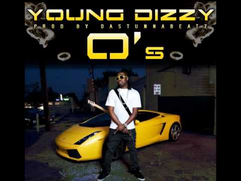 Young Dizzy - O's (Prod By DaStunnaBeatz)
