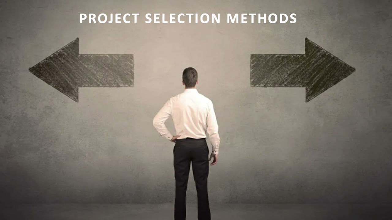 Project Selection Methods (Part_1)