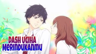 Download lagu [ AMV ] Dash Uciha - Merindukanmu mp3
