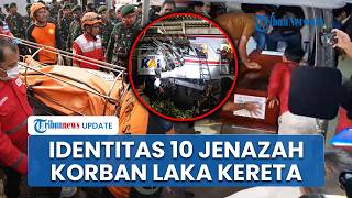 Polres Kramat Jati Ungkap Daftar Nama 10 Jenazah Korban Kecelakaan Maut KA Argo Bromo Tabrak KRL