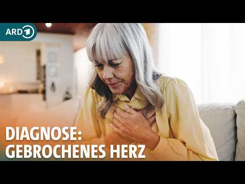 Brustschmerzen, Atemnot, Herzrasen: Broken-Heart-Syndrom – die unterschätzte Gefahr I ARD Gesund