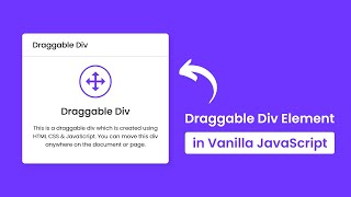 Draggable Div Element in HTML CSS & JavaScript