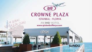 Crowne Plaza İstanbul Florya | Sundu-Sunar