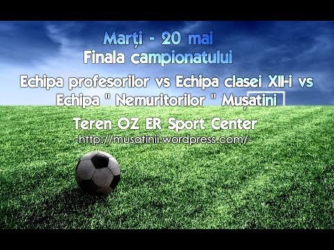 Finala campionatului - 20 mai