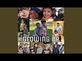 Growing Up