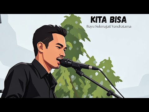 Kita Bisa - Bayu Sukmajati Vendratama