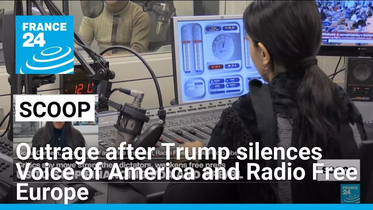 Outrage after Trump silences pro-democracy media outlets Voice of America, Radio Free Europe