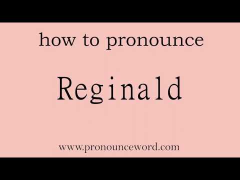 Reginald. How to pronounce the english word Reginald .Start with R. Learn from me.