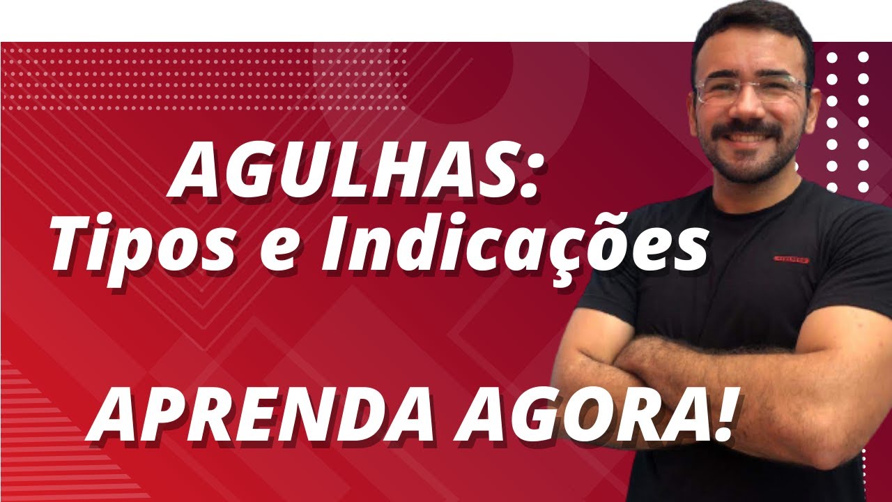 💉TUDO SOBRE AS AGULHAS: Tipos e Indicações - APRENDA AGORA!