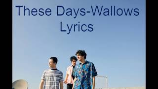Wallows- These Days Lyrics
