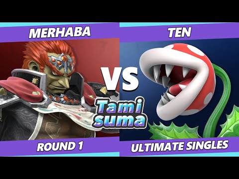 TAMISUMA 242 Round 1 - Merhaba (Ganondorf) Vs. Ten (Piranha Plant) SSBU Smash Ultimate