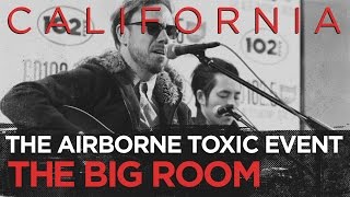 The Airborne Toxic Event "California" live in the CD102.5 Big Room