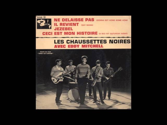 Les Chaussettes Noires Eddy Mitchell And Les Choeurs Des Play Boys Cover Of Frankie Laine S Jezebel Whosampled